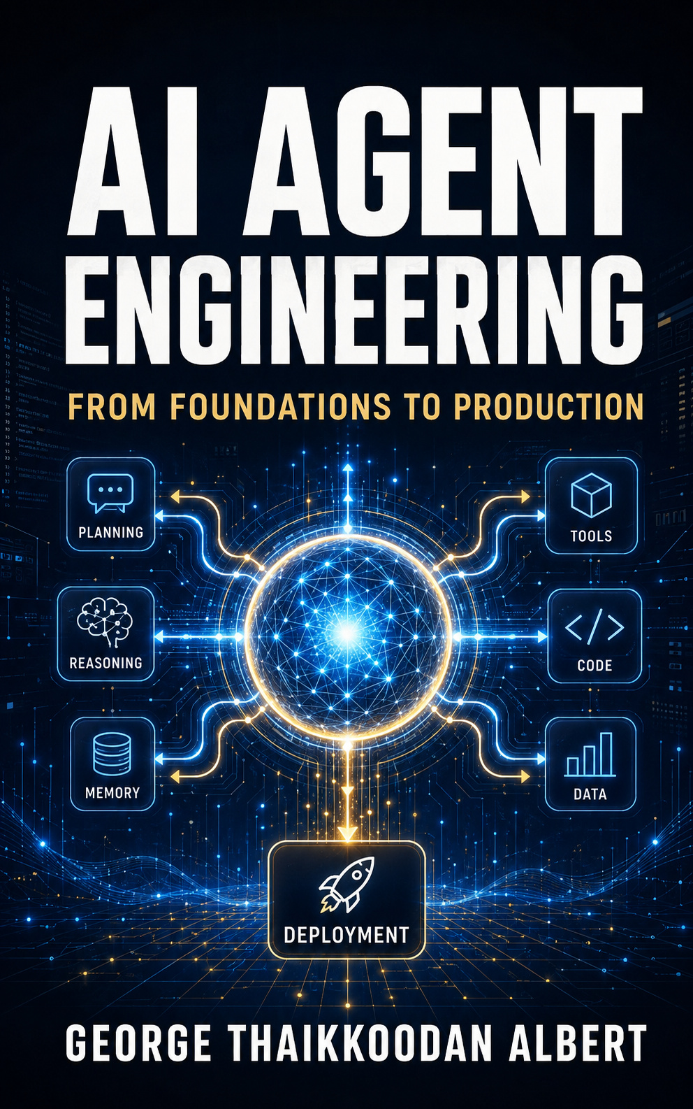 AI Agent Engineering: From Foundations to Production poster