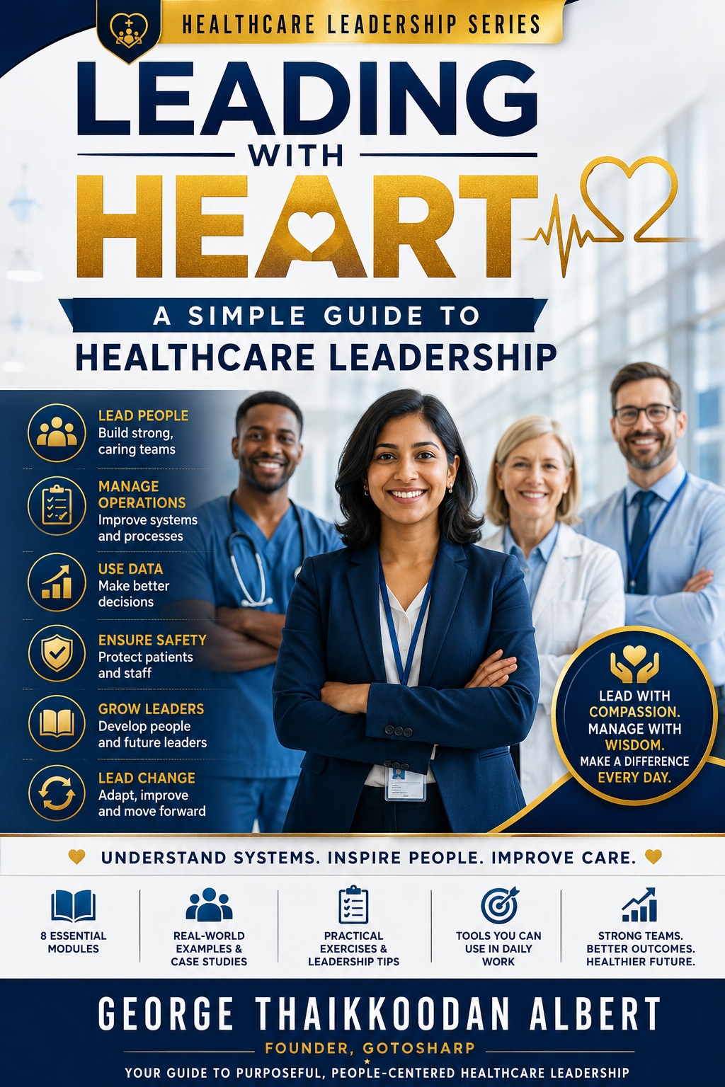 Leading with Heart: A Simple Guide to Healthcare Leadership poster